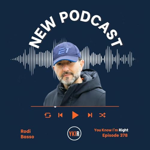 You Know I'm Right, Episode 378: E1 Series CEO, Rodi Basso