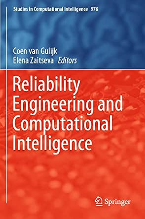 Reliability Engineering and Computational Intelligence: 976 1st ed. 2021 Edition book cover