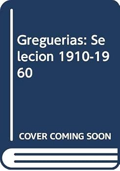 Paperback Greguerias: Selecion 1910-1960 (Spanish Edition) [Spanish] Book