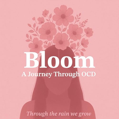 Bloom - A journey through OCD cover art