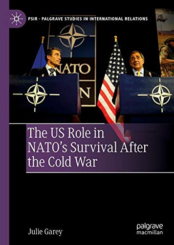 Buy The US Role in NATO’s Survival After the Cold War — BookShops.in