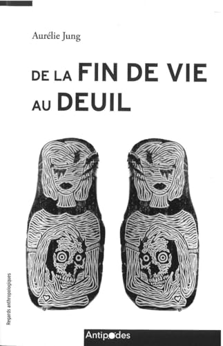 De la fin de vie au deuil: L'accompagnement professionnel des proches et des endeuillé.e.s