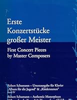 Erste Konsertstucke Rosser Meister: First Concert Pieces By Mster Composers Book IV ( Album for the Young & Scenes from Childhood) 3833147172 Book Cover