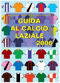 Guida al calcio laziale 2006