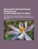  Zeitschrift Fur Agyptische Sprache Und Alterthumskunde Volume 6