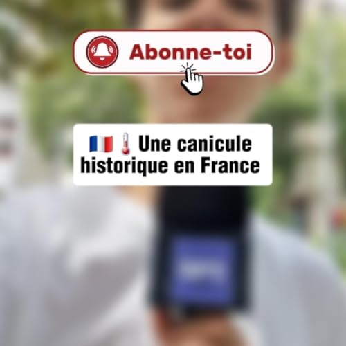 Une canicule historique en France