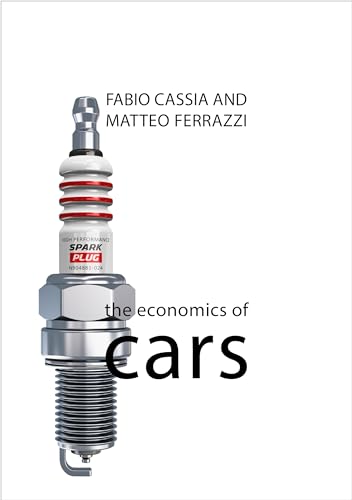The Economics of Cars (The Economics of Big Business)