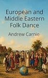 European and Middle Eastern Folk Dance