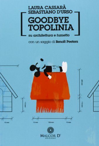 Goodbye Topolinia. Su architettura e fumetto
