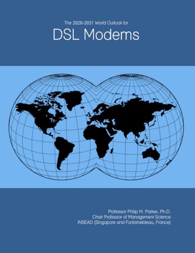 The 2026-2031 World Outlook for DSL Modems