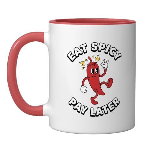 Spicy Food Lover Eat Spicy Pay Later Funny Chili Pepper Ceramic Mug, Red/White, 11oz
