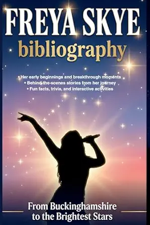 Freya Skye Biography Book: A Complete Guide for Fans