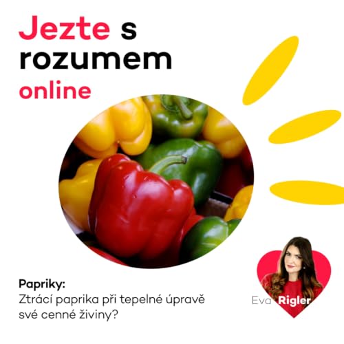 Papriky - Ztr&aacute;c&iacute; paprika při tepeln&eacute; &uacute;pravě sv&eacute; cenn&eacute; živiny?
