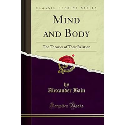 Mind and Body: The Theories of Their Relation