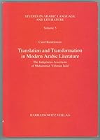 Translation and Transformation in Modern Arabic Literature: The Indigenous Assertions of Muhammad Uthman Jalal 3447051981 Book Cover