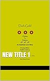  Dark Gold (Tiger Doves Book 2) (English Edition)