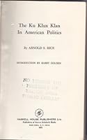 The Ku Klux Klan in American Politics (Southern Literature and History Series : No 65) 0838314279 Book Cover