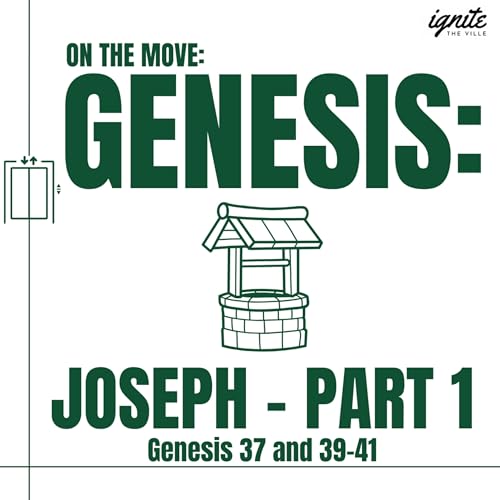 Genesis: Joseph - Part 1