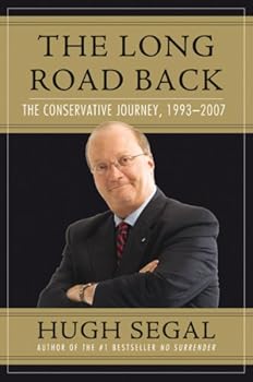 Paperback The Long Road Back: Creating Canadas New Conservative Party Book