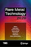 rare metals list  Rare Metal Technology 2020 (The Minerals, Metals & Materials Series) (English Edition)