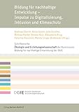 Bildung für nachhaltige Entwicklung – Impulse zu Digitalisierung, Inklusion und Klimaschutz (Schriftenreihe „Ökologie und Erziehungswissenschaft“ der ... für Erziehungswissenschaft (DGfE))