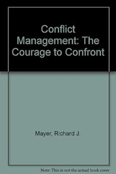 Hardcover Conflict Management: The Courage to Confront Book
