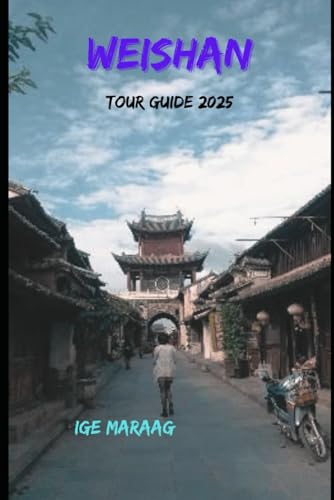 Weishan Tour Guide 2025