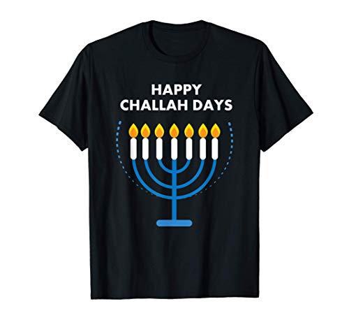 Happy Challah Days - Feliz Jalá Días Jánuca Judío Regalo Camiseta