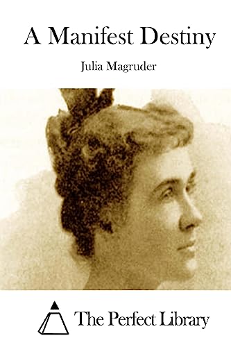 A Manifest Destiny (Perfect Library)