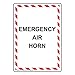 ComplianceSigns.com Vertical Emergency Air Horn Sign, 10x7 in. Plastic for Emergency Response