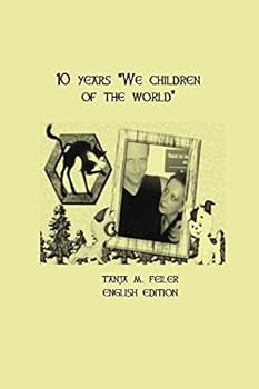 Paperback 10 Years "we Children of the World": English Edition Book