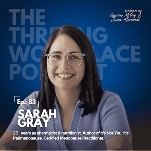 #83 Is It DEPRESSION or HORMONES? Understanding IDENTITY, MENOPAUSE and WOMEN'S HEALTH with Sarah Gray