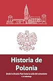 historia reiss titan  Historia de Polonia: Desde la dinastía Piast hasta la caída del comunismo