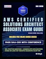 AWS Certified Solutions Architect - Associate Exam Guide B0D9FK99DS Book Cover
