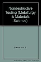 Non-Destructive Testing (Metallurgy & Materials Science) 0340545216 Book Cover