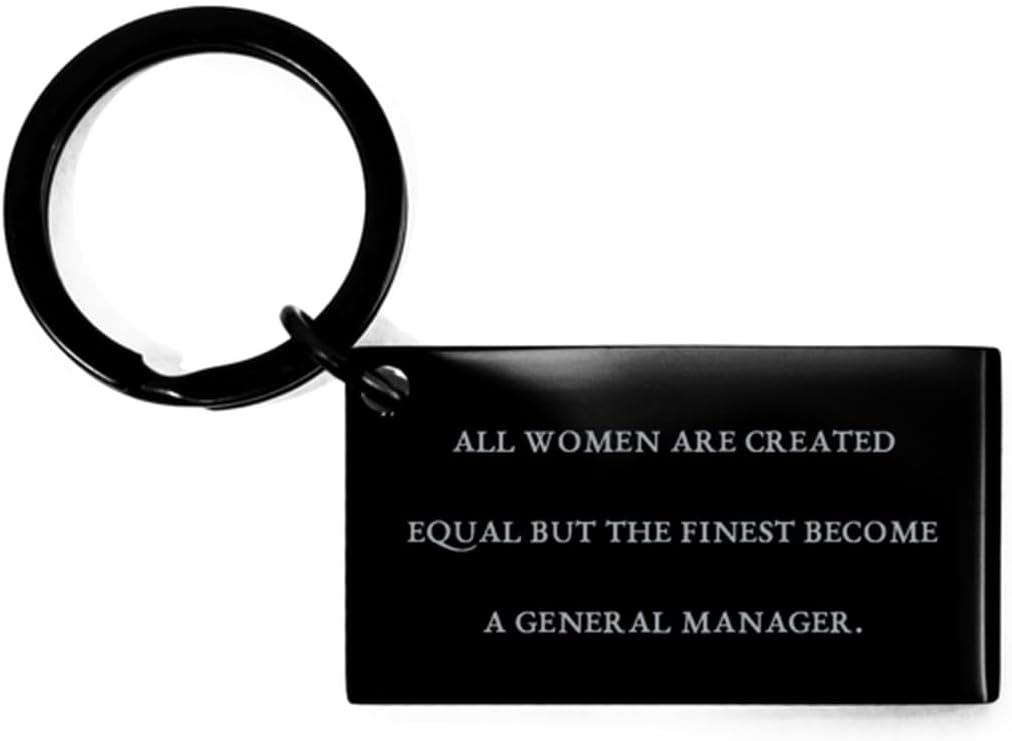 Fun General manager Gifts, All Women Are Created Equal but, General manager Keychain From Friends, Black Keyring For Men Women, Funny keychain, Funny gift, Keychain gift