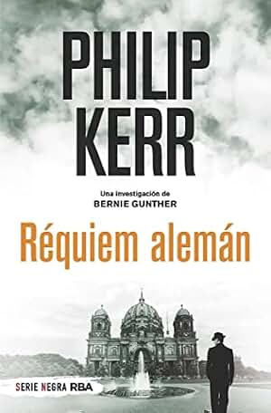 Requiem Alemán: 3 (Bernie Gunther)