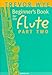 Beginner's Book for the Flute - Part Two