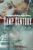Camp Century B088B6DQ6W Book Cover