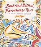 Backroad Bistros, Farmhouse Fare