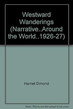 Hardcover Westward Wanderings (Narrative..Around the World..1926-27) Book