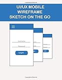  UI/UX Mobile Wireframe Sketch On The Go: Dotted Grid Mobile App Design Sketchbook