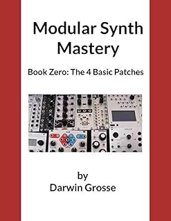 Modular Synthesizer Mastery - Volume 0