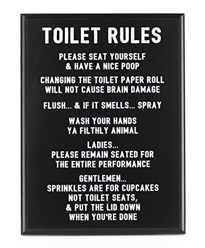 Toilet Rules Sign Funny Bathroom Decor - Please Seat Yourself and Have a Nice Poop - Wash Your Hands Ya Filthy Animal 9 x 14