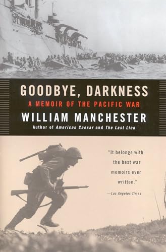 Goodbye, Darkness: A Memoir of the Pacific War
