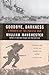 Goodbye, Darkness: A Memoir of the Pacific War