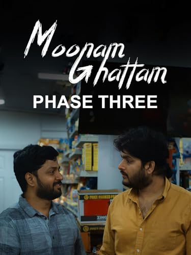 Moonamghattam: Phase Three