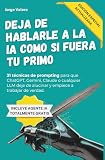 iae lille  Deja de hablarle a la IA como si fuera tu primo (Edición 2026): 31 técnicas de Prompt Engineering avanzado para directivos y profesionales. Guía ... Gemini. (Aprende a usar la IA en tu trabajo)