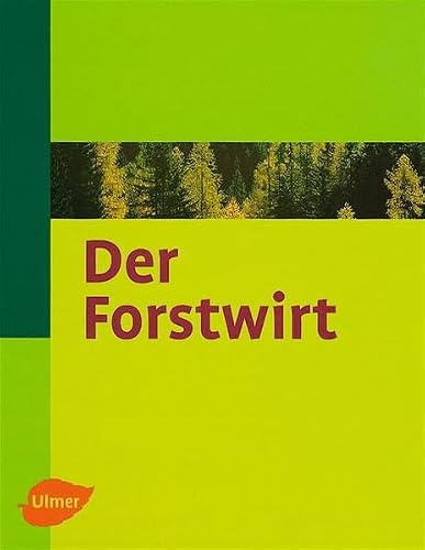 Heide Jörg van der - GEBRAUCHT Der Forstwirt - Preis vom 08072023 043606 h