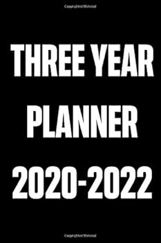 Paperback Three Year Planner 2020-2022: 3 years calendar Yearly goals 36 Months Schedule Organizer Agenda, Task and Checklist Logbook Book